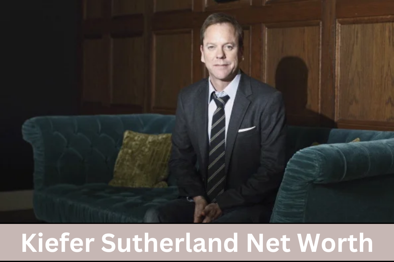 Kiefer Sutherland Net Worth 2023: Biography, House, Girlfriend